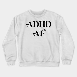 adhd meme tee Crewneck Sweatshirt